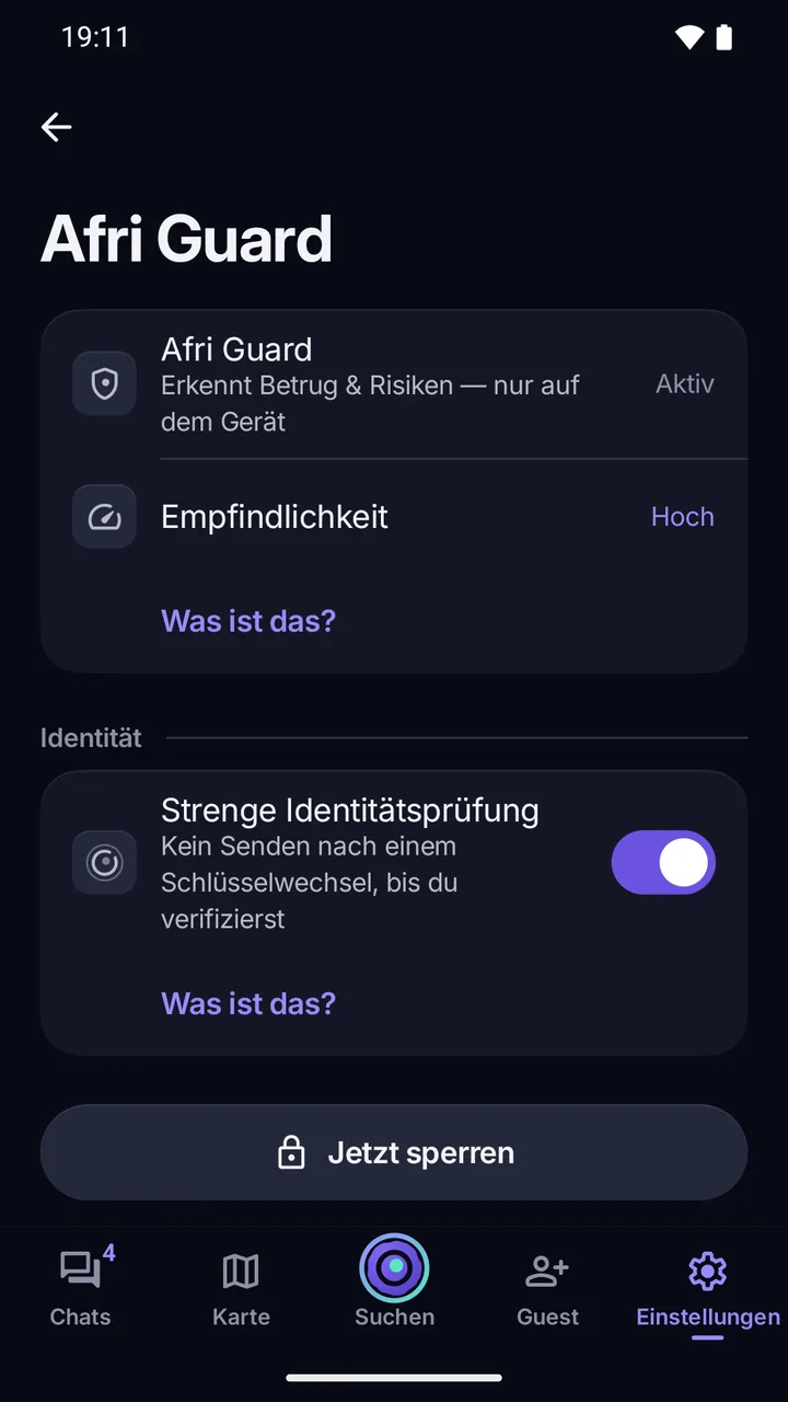 Einstellungen › Afri Guard: Strenge Identitätsprüfung an, kein Senden nach einem Schlüsselwechsel, bis du verifizierst.
