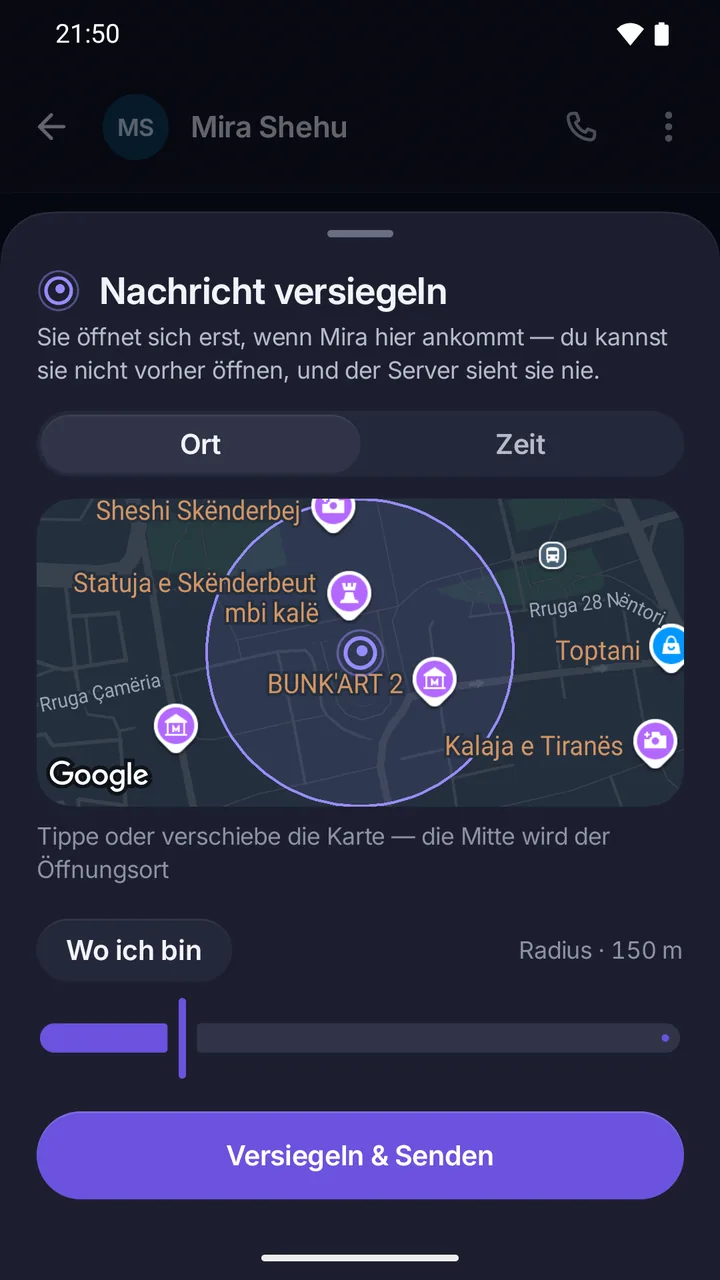 Das Blatt „Nachricht versiegeln“: Sie öffnet sich erst, wenn Mira hier ankommt; Ort oder Zeit, die Karte mit 150 m Radius und Versiegeln & Senden.