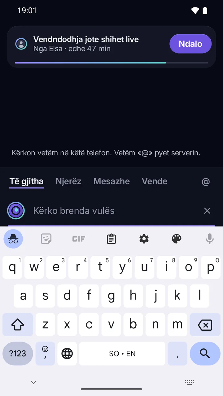 Kërkimi brenda vulës: “Kërkon vetëm në këtë telefon. Vetëm «@» pyet serverin.”