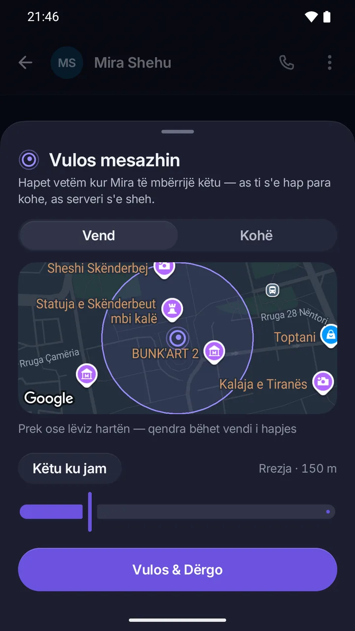 Fleta “Vulos mesazhin”: hapet vetëm kur Mira të mbërrijë këtu; zgjedhja Vend ose Kohë, harta me rrezen 150 m dhe butoni Vulos & Dërgo.