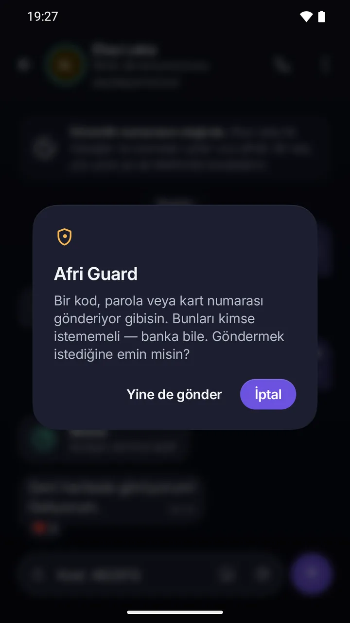 Göndermeden önce Afri Guard: bir kod, şifre ya da kart numarası gönderiyor gibisin; yine de gönder ya da iptal et.